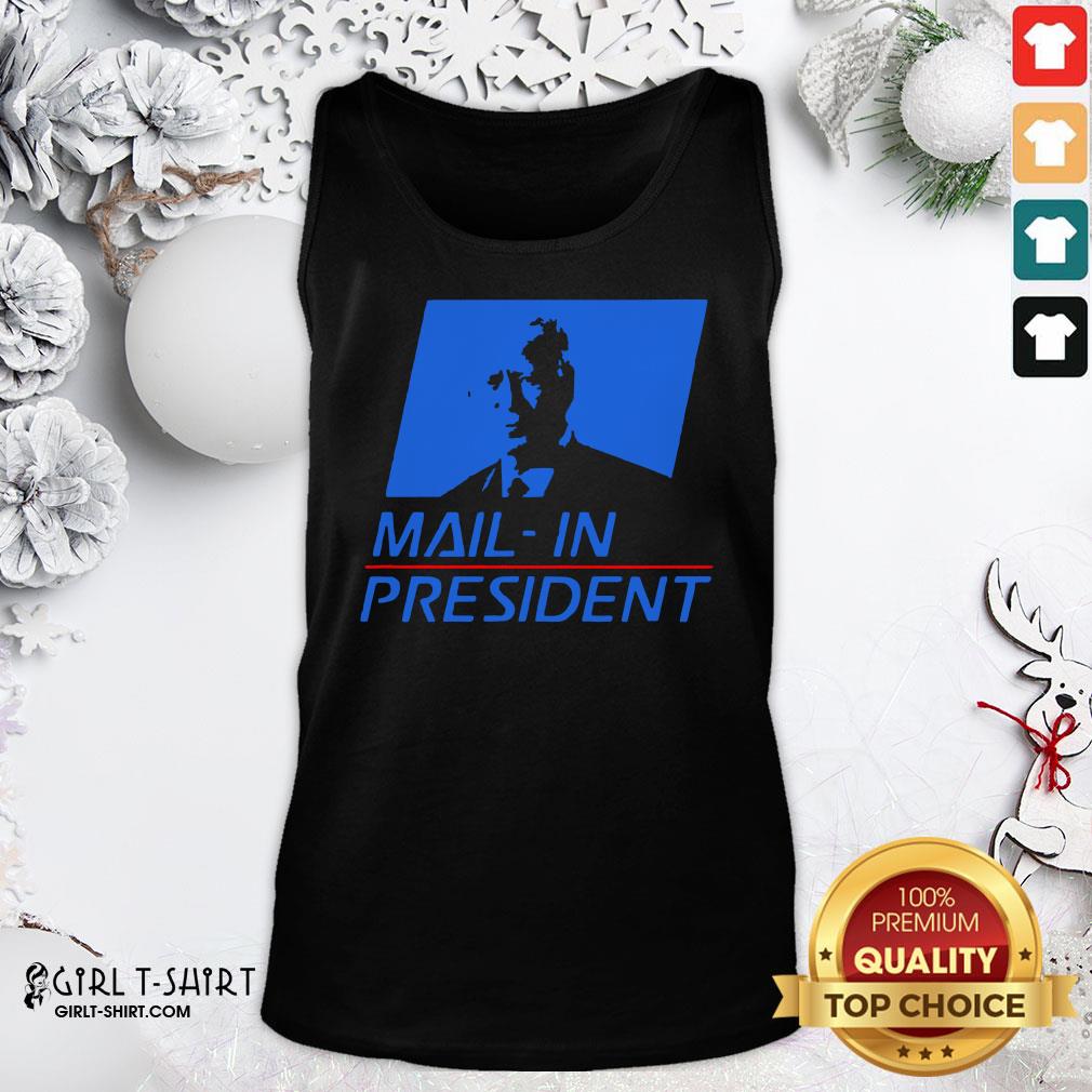 Cool Anti Joe Biden Mail In President Funny Trump Election Fraud Shirt - Image 3