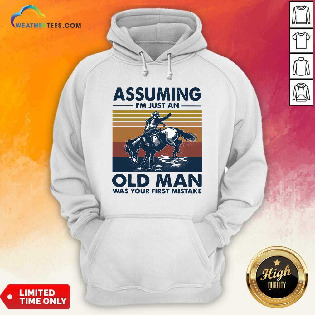 Cool Assuming I’m Just An Old Man Was Your First Mistake Riding Horse Vintage Retro Shirt - Image 4