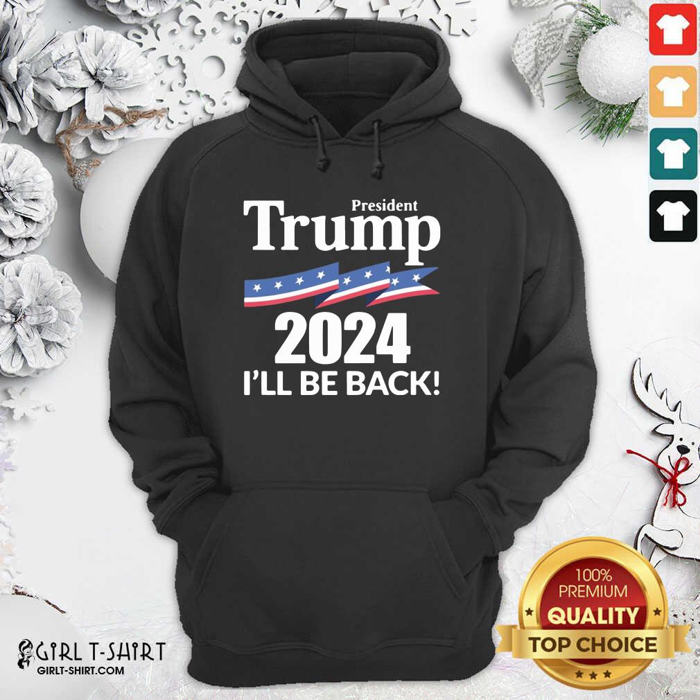 Cool President Trump 2024 I Wil Be Back Shirt - Image 2