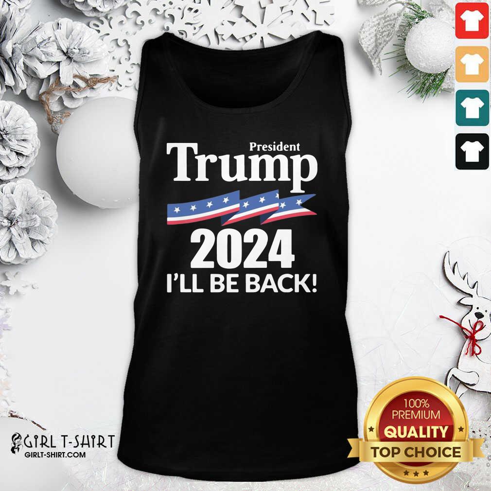 Cool President Trump 2024 I Wil Be Back Shirt - Image 4