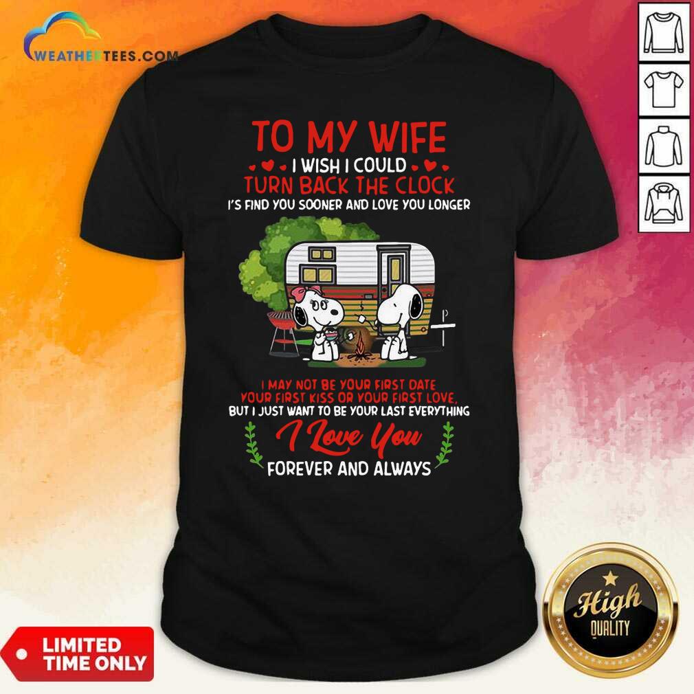 Cool Snoopy And Girlfriend To My Wife Turn Back The Clock I Love You Valentines Day Shirt