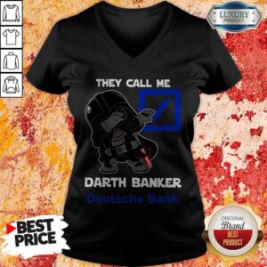 Alternative view of Cool Star War Darth Vader They Call Me Darth Banker Deutsche Bank Shirt