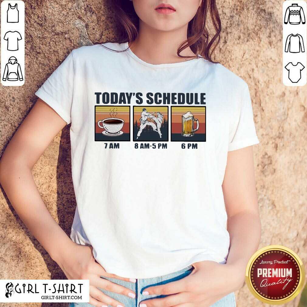 Cool Today Schedule Karate Coffee Beer Vintage Shirt