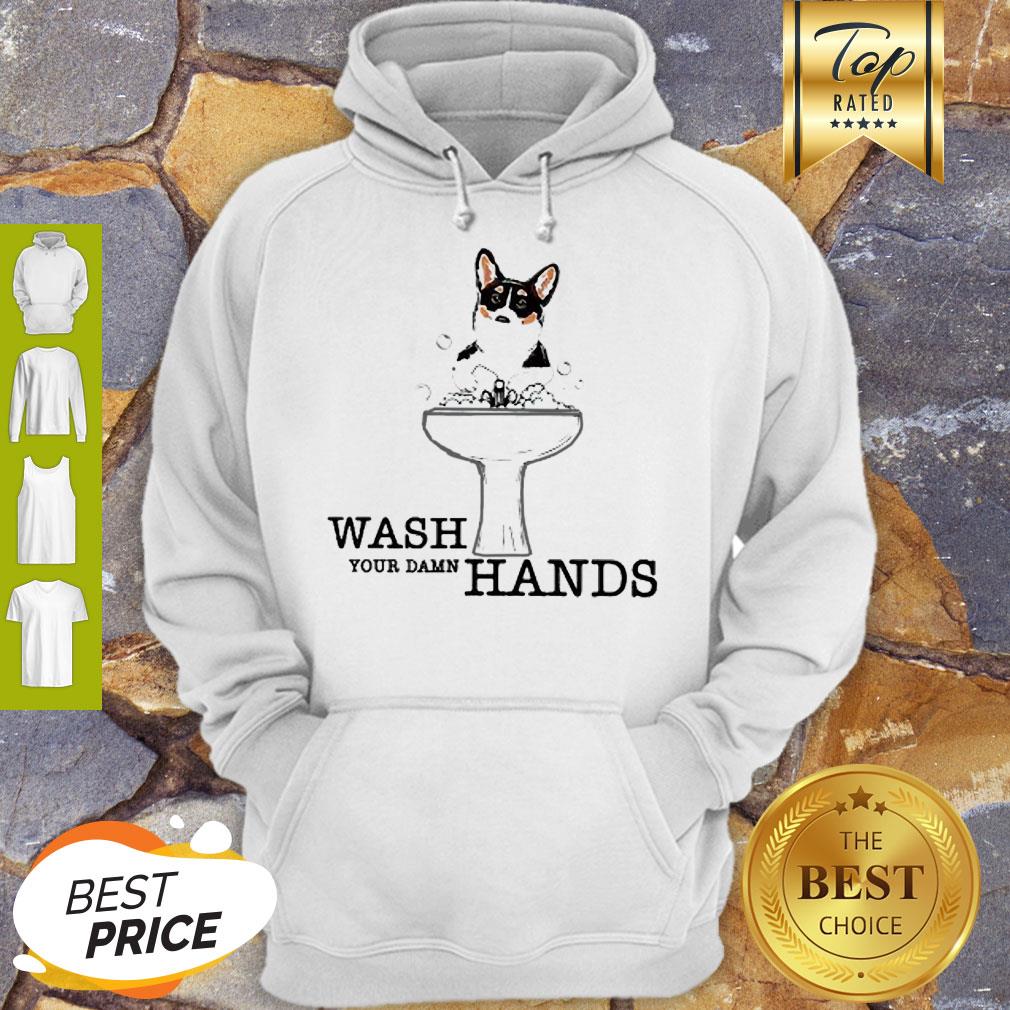 Corgi Wash Your Damn Hands Coronavirus Shirt - Image 5
