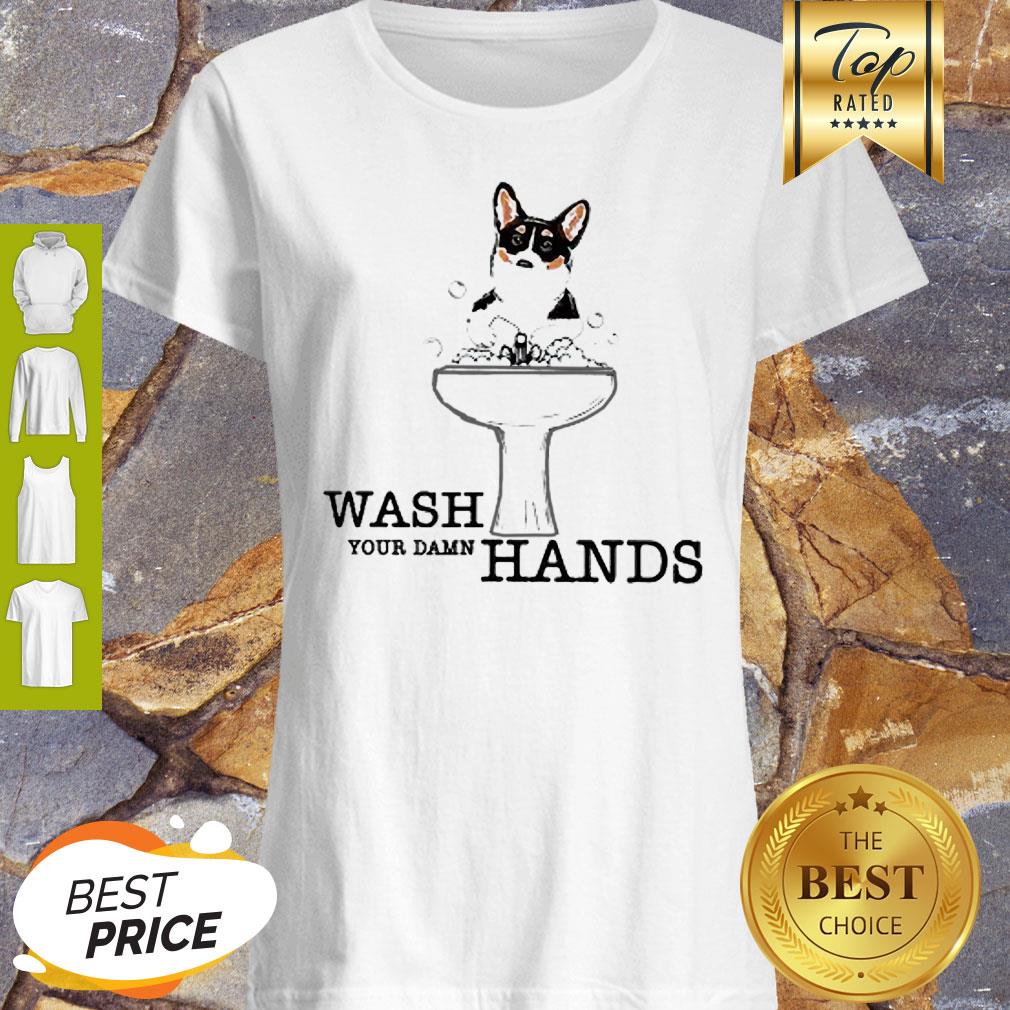 Corgi Wash Your Damn Hands Coronavirus Shirt