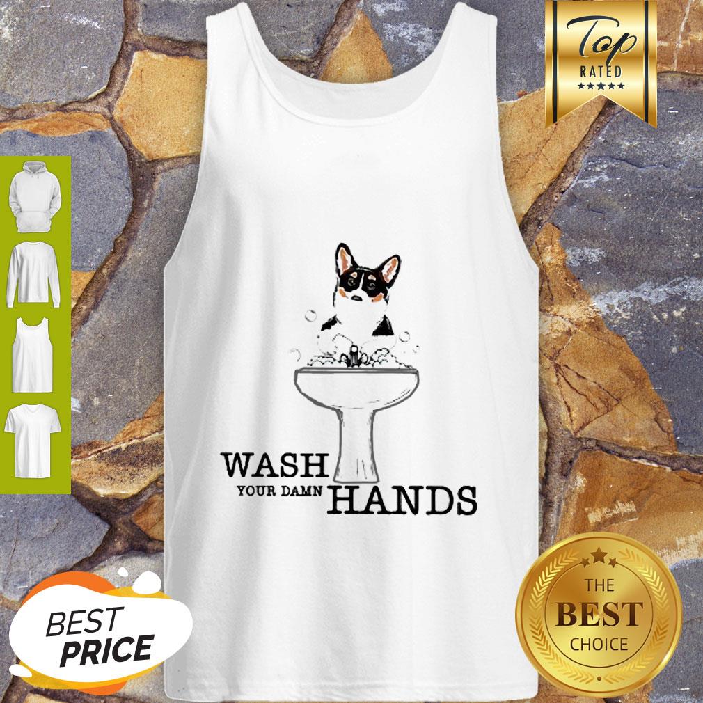 Corgi Wash Your Damn Hands Coronavirus Shirt - Image 3