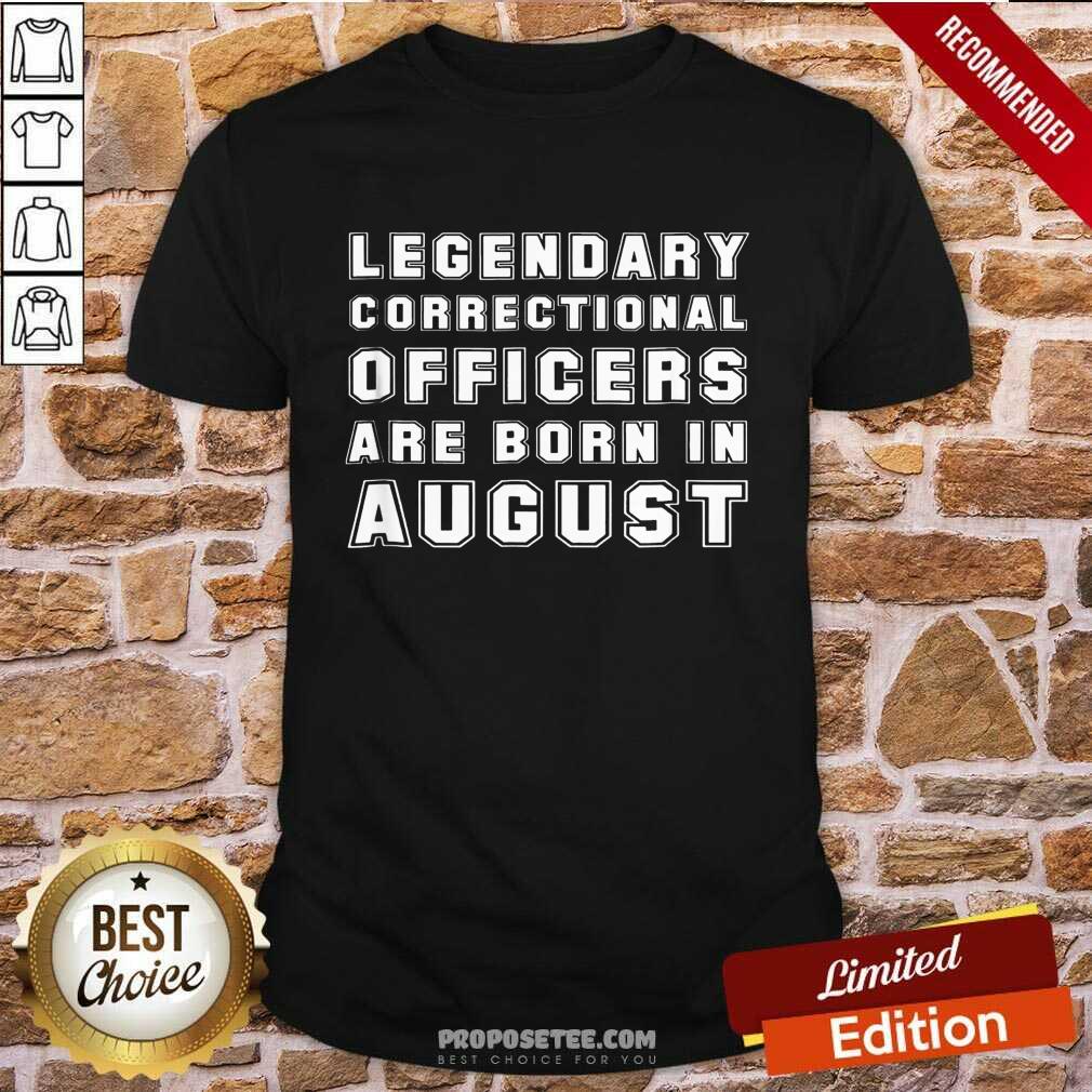 Correctional Officer Prison Guard August Birthday Shirt