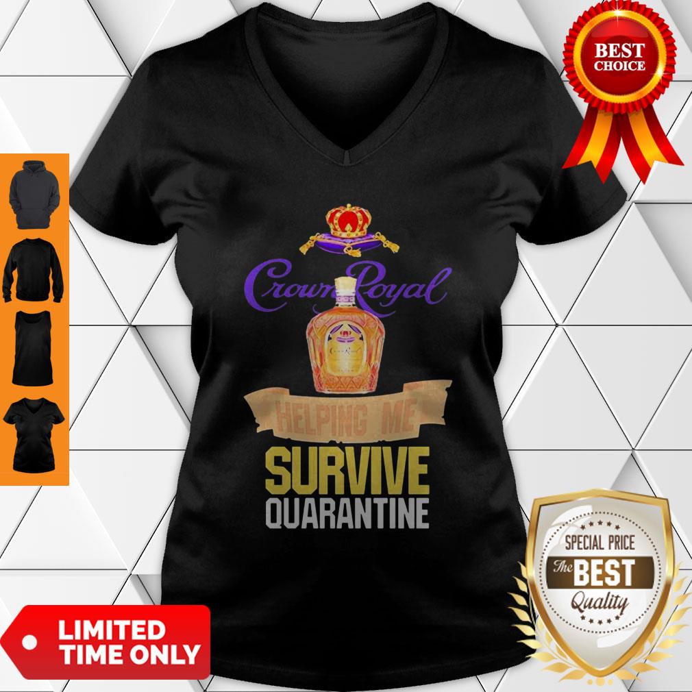 Crown Royal Helping Me Survive Quarantine Coronavirus Shirt - Image 5