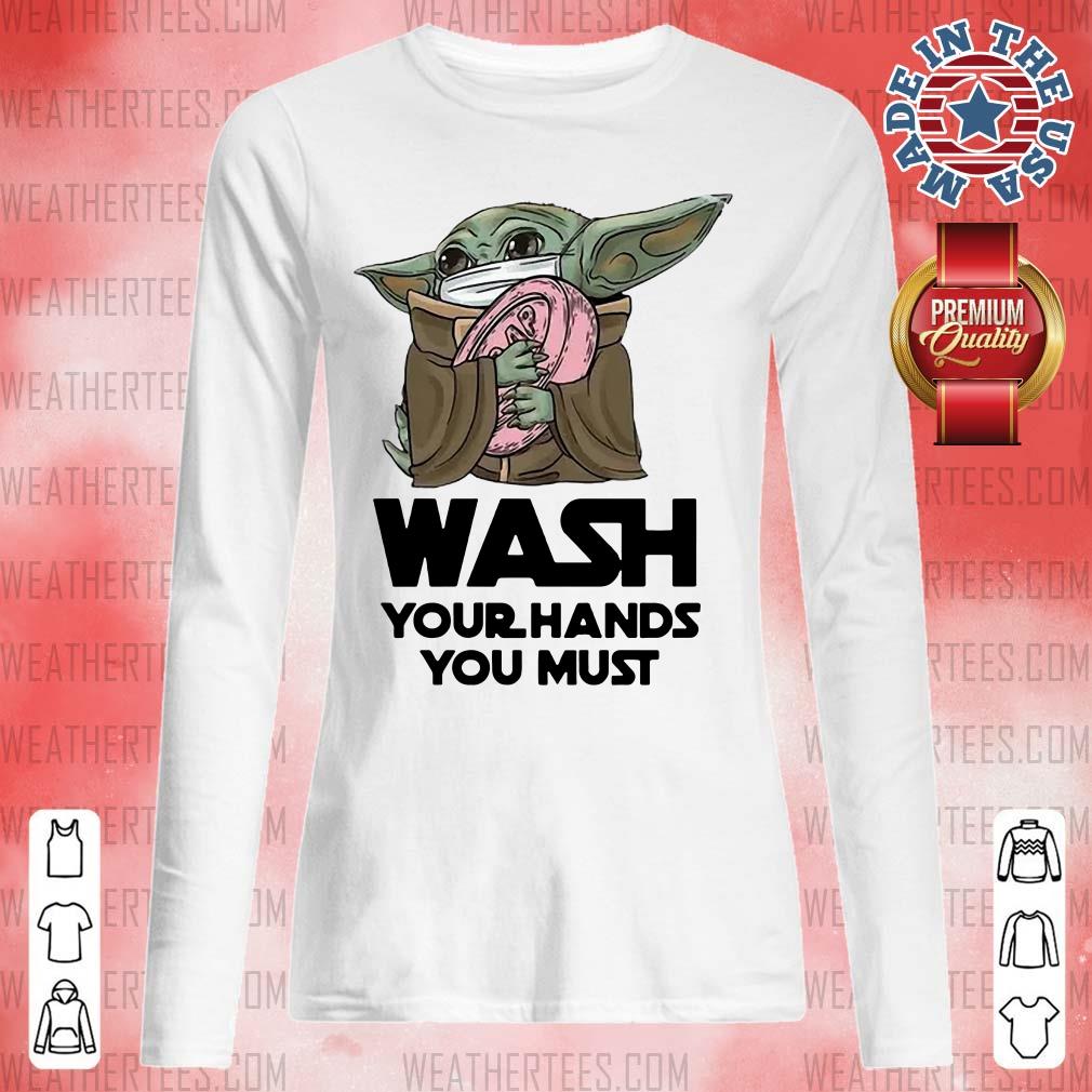 Cute 77 Baby Yoda Wash Hands Shirt - Image 3