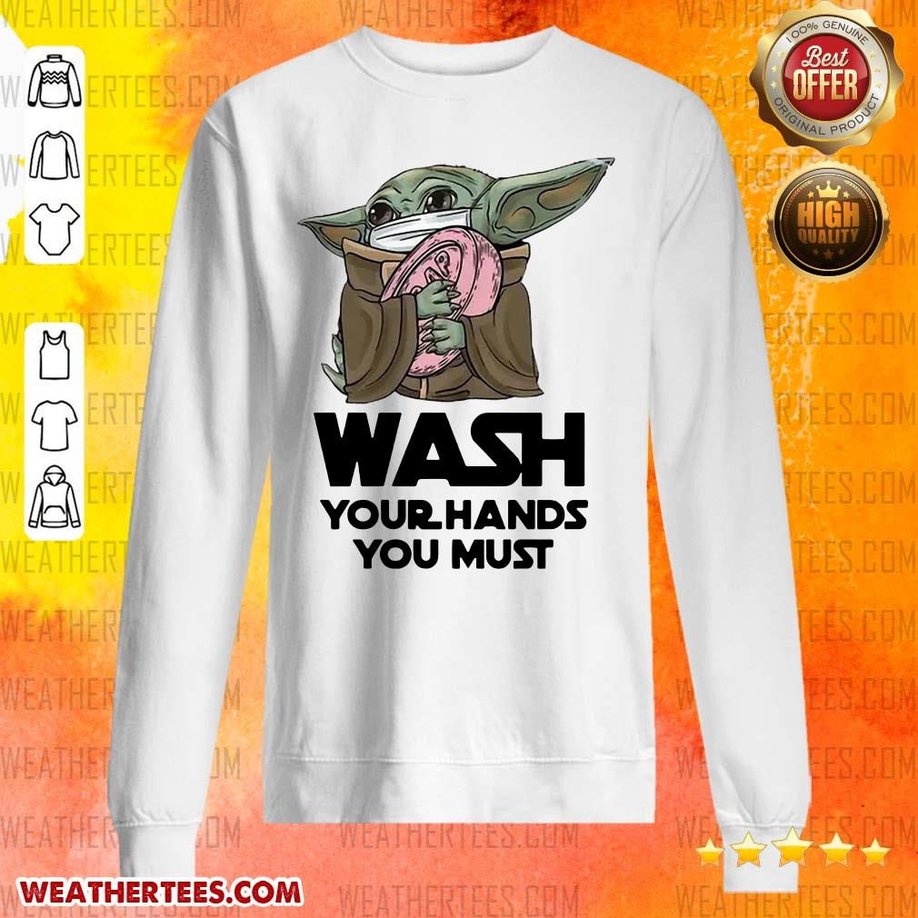 Cute 77 Baby Yoda Wash Hands Shirt - Image 2