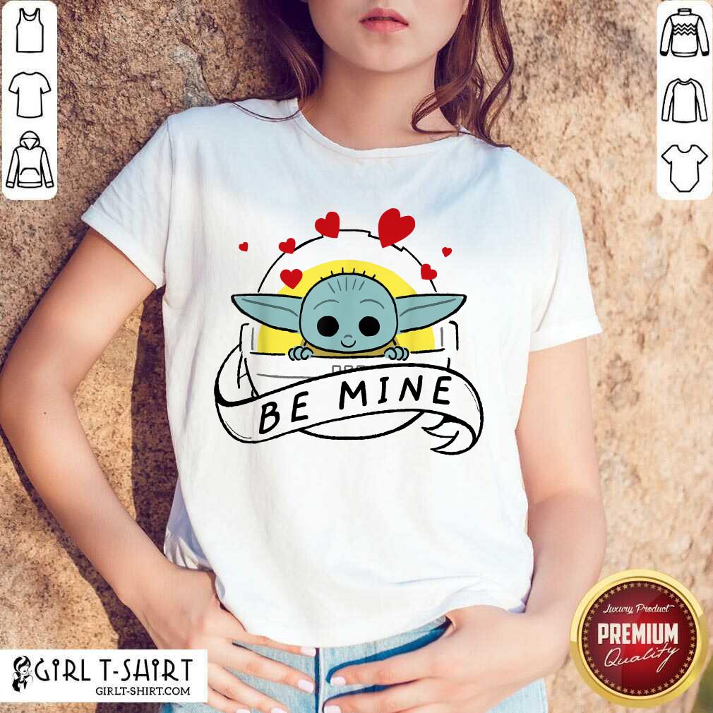 Cute Baby Yoda Star Wars The Child Be Mine Valentines Day Shirt
