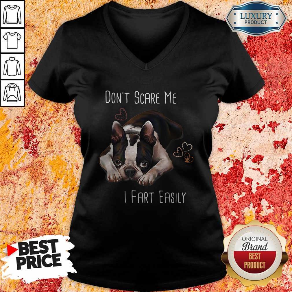 Cute Boston Terrier Don’t Scare Me I Fart Easily Shirt - Image 2
