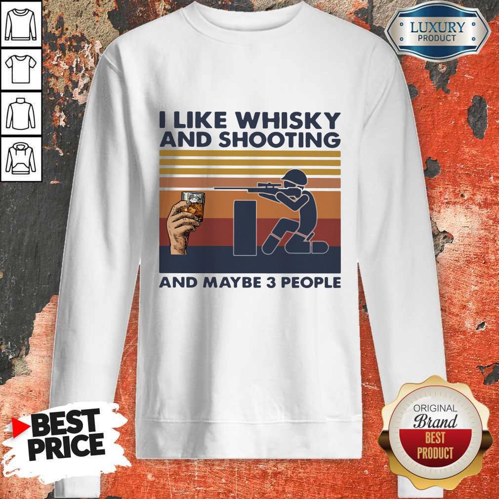 Cute I Like Whisky And Shooting And Maybe 3 People Vintage Retro Shirt - Image 4