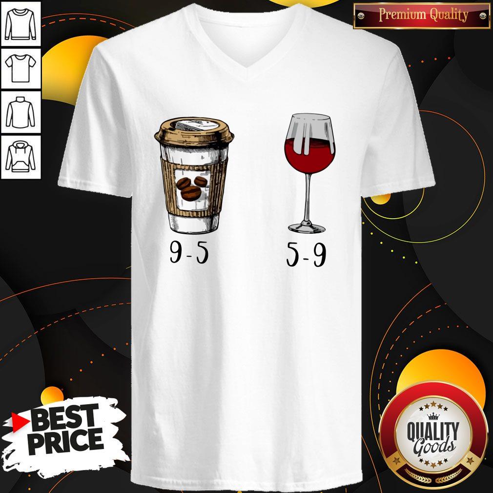 Cute I Want 9 5 Drink Coffee And Wine 5 9 Shirt - Image 2