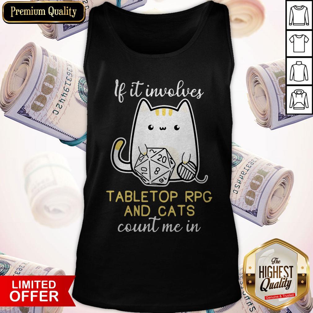 Cute If It Involves Tabletop Rpg And Cats Count Me In Shirt - Image 2