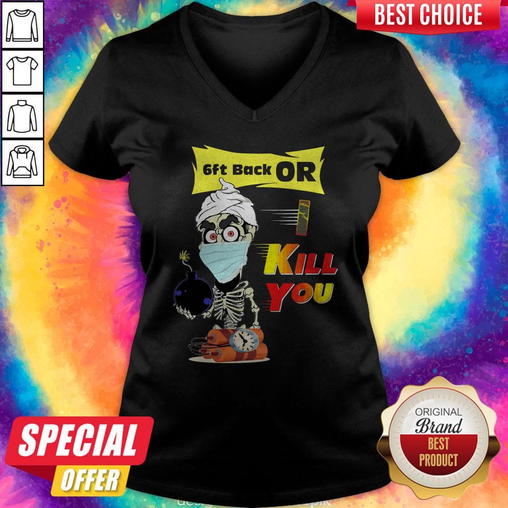 Cute Jeff Dunham Face Mask 6ft Back Or Kill You Shirt - Image 2