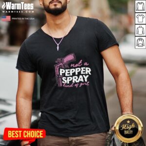 Alternative view of Cute Not A Pepper Spray Kind Of Girl Shirt