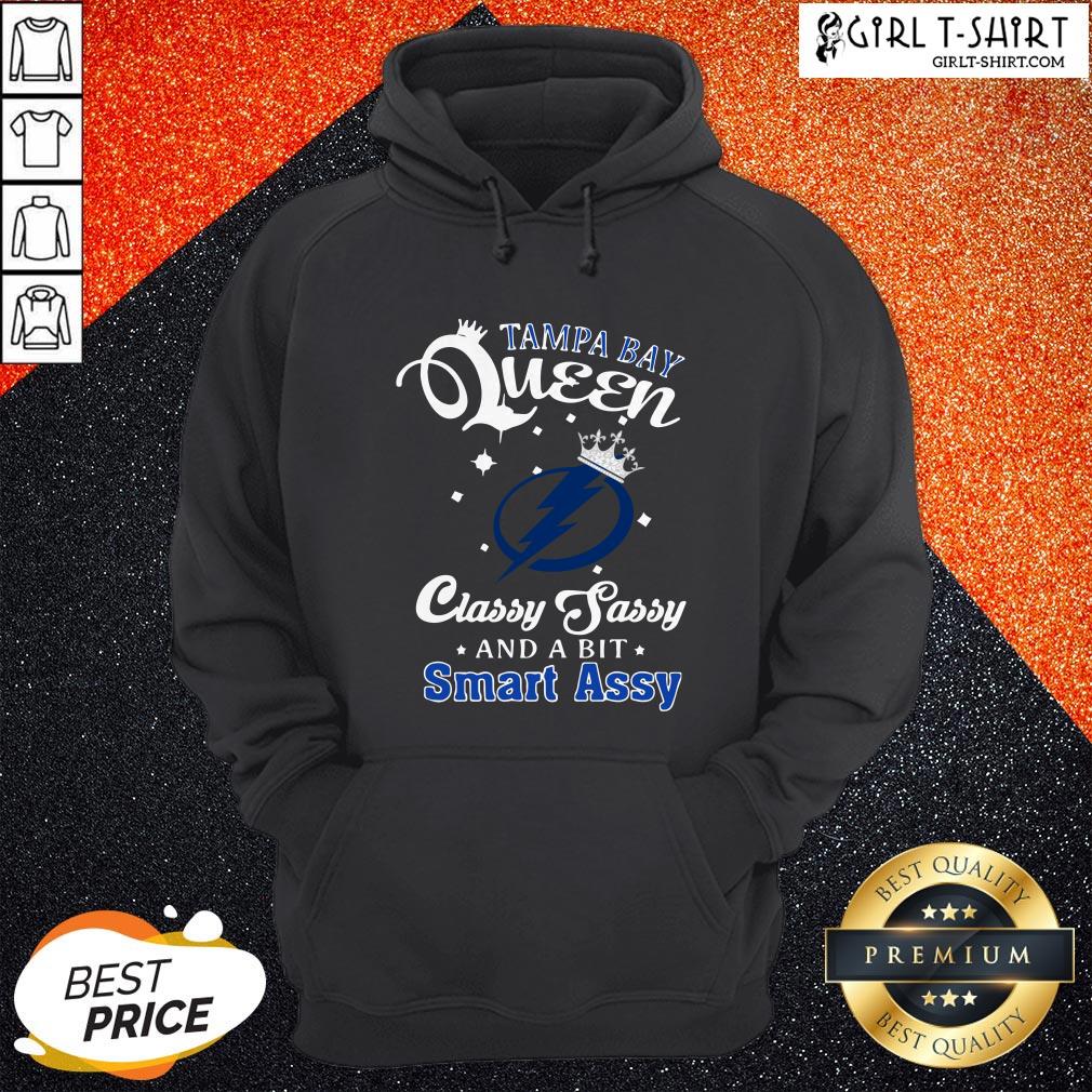 Cute Tampa Bay Lightning Queen Classy Sassy And A Bit Smart Assy Shirt - Image 5