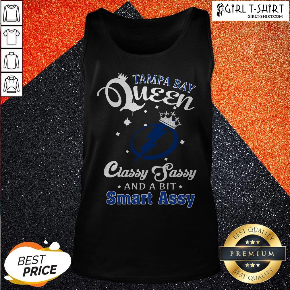 Cute Tampa Bay Lightning Queen Classy Sassy And A Bit Smart Assy Shirt - Image 3