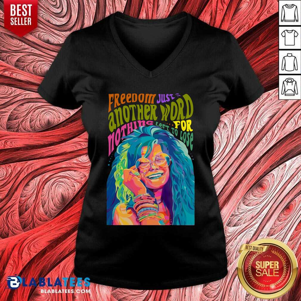 Cute The Janis Joplin Freedom Just Another Word For Nothing Left To Lose Shirt - Image 2