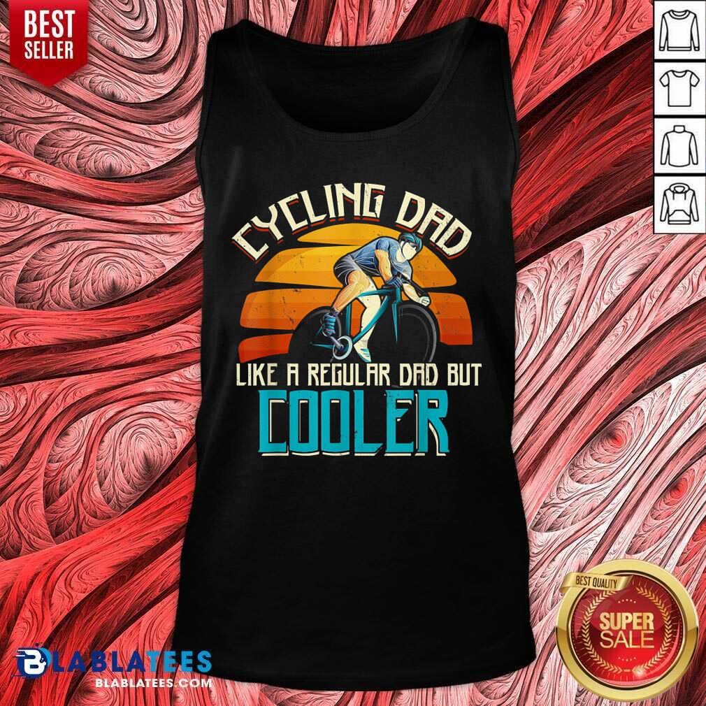 Cycling Dad Like A Regular Dad But Cooler Shirt - Image 4