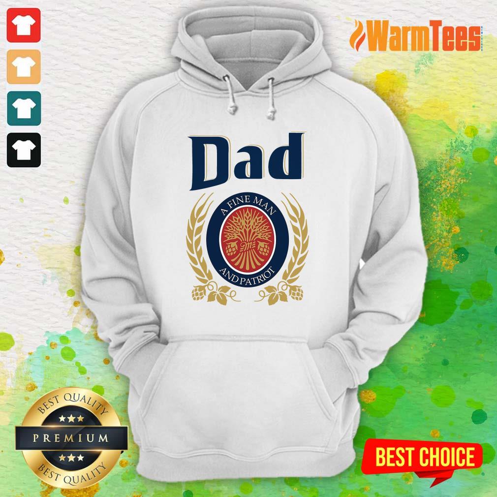 Dad A Fine Man And Patriot Shirt - Image 4