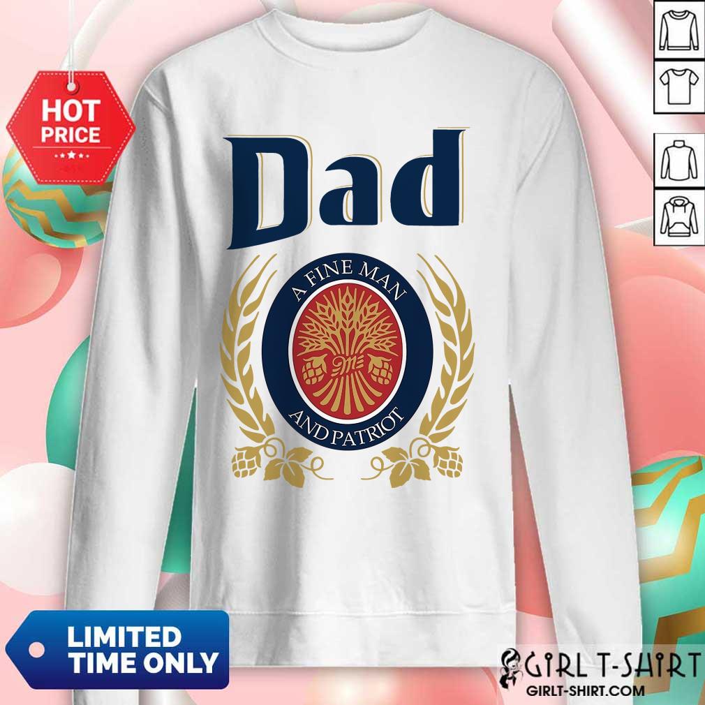 Dad A Fine Man And Patriot Shirt - Image 4