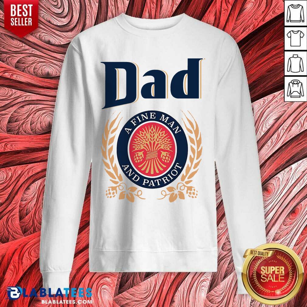 Dad A Fine Man And Patriot Shirt - Image 4