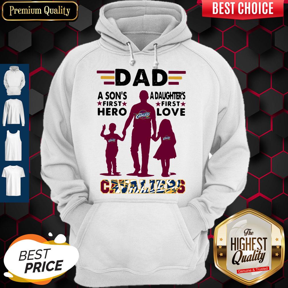 Dad A Son's First Hero A Daughter's First Love Cleveland Cavaliers Happy Father's Day Shirt - Image 5