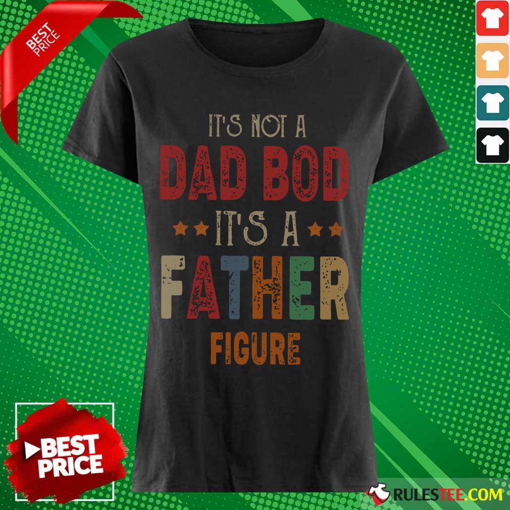 Dad Bod Father Figure Fathers Day Shirt - Image 3