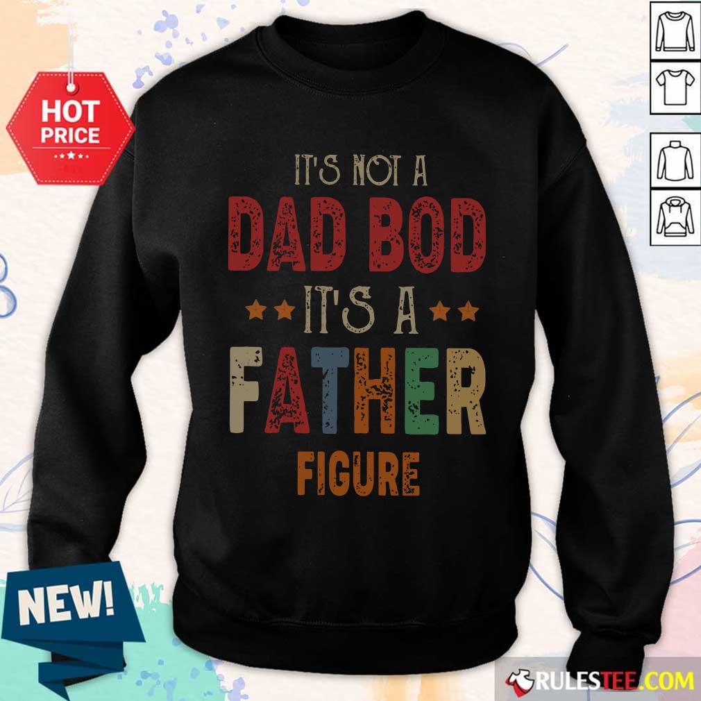 Dad Bod Father Figure Fathers Day Shirt - Image 5