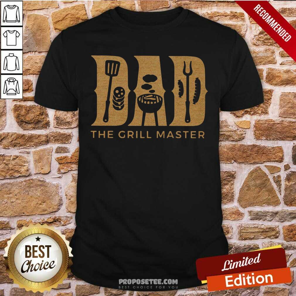 Dad The Grill Master Shirt