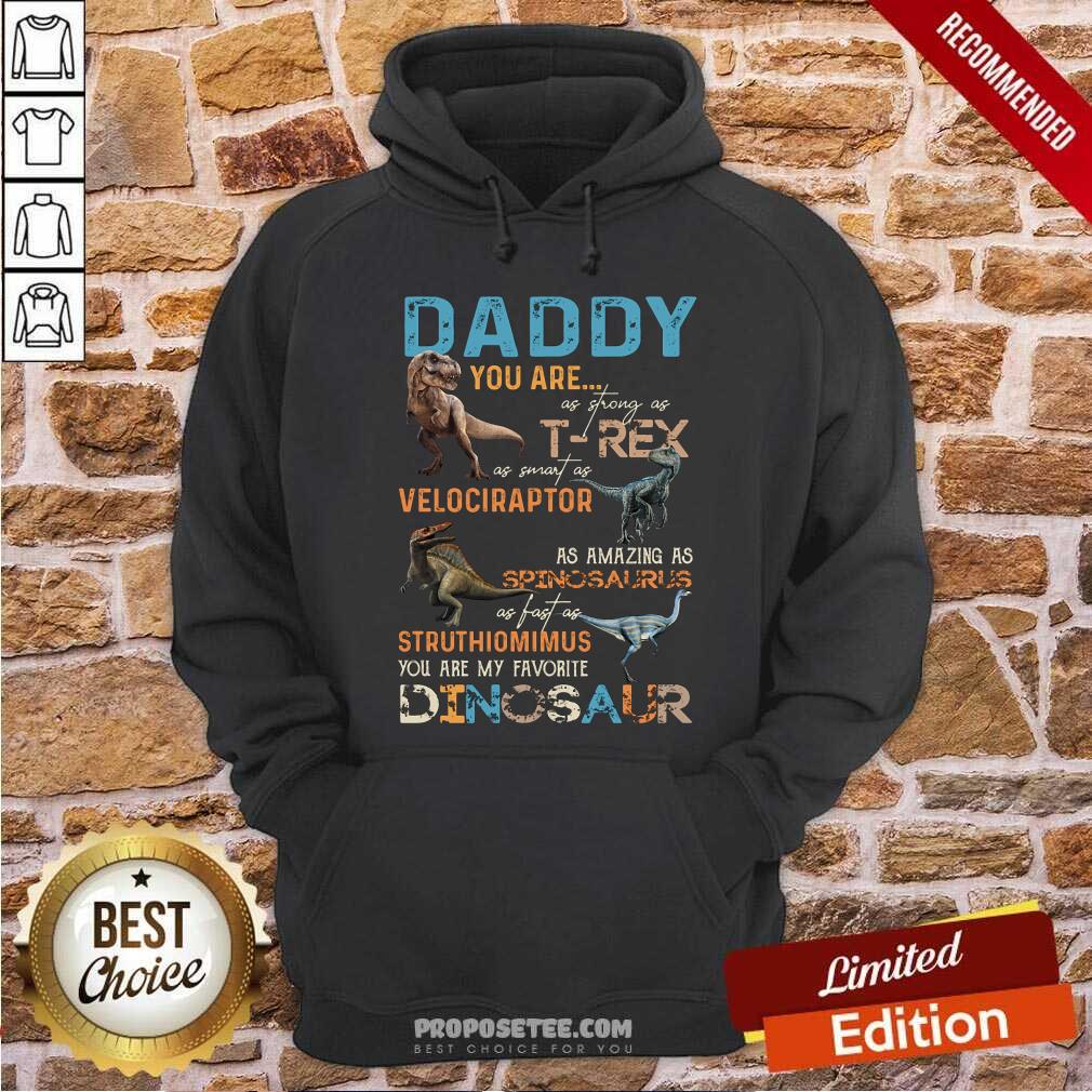 Daddy You Are As Strong As T Rex Shirt - Image 2