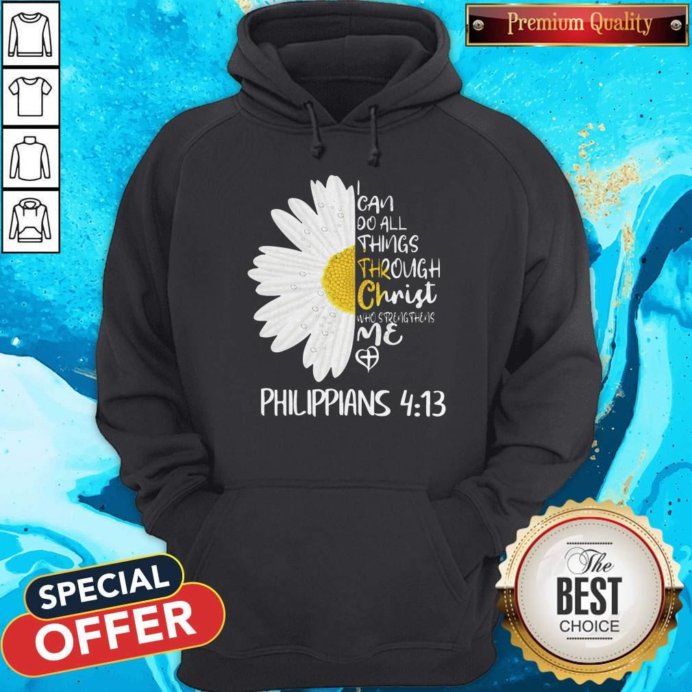 Daisy I Can Do All Things Through Christ Who Strengthens Me Shirt - Image 5