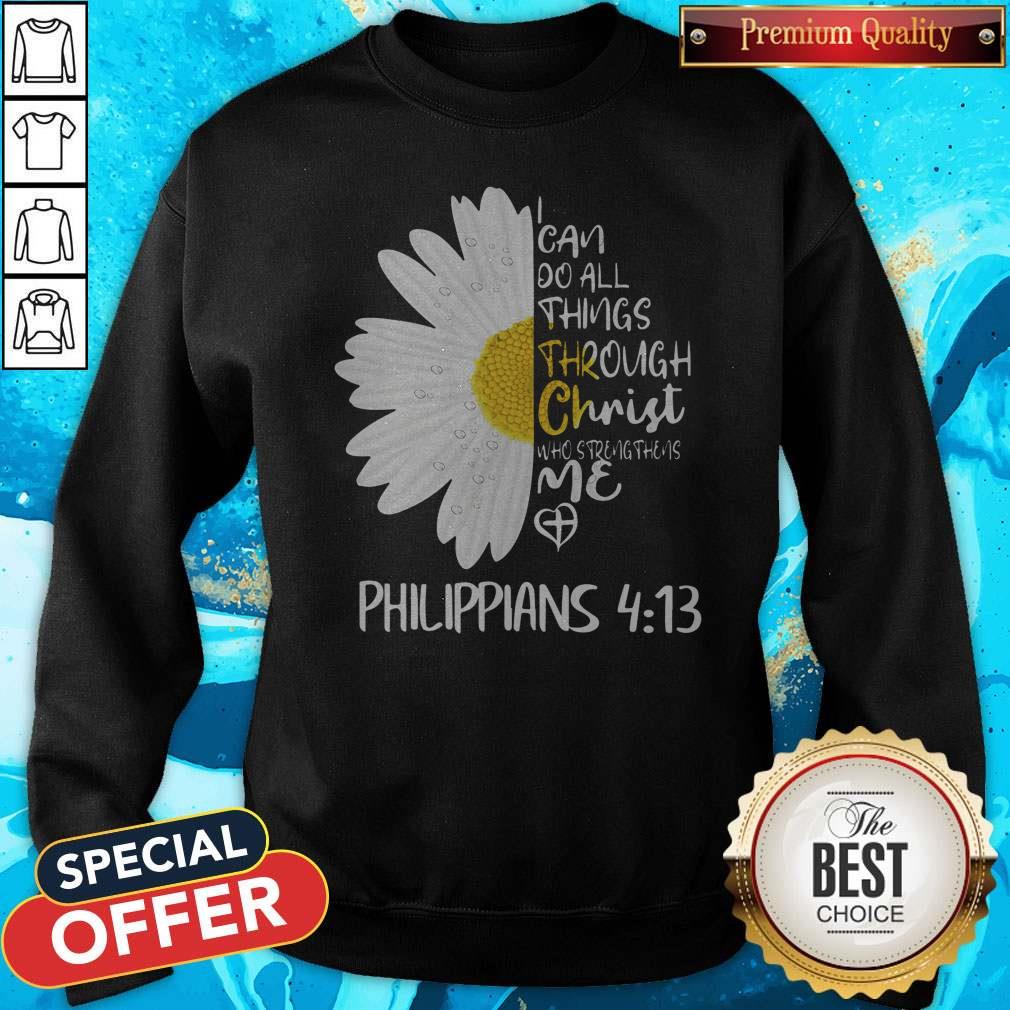 Daisy I Can Do All Things Through Christ Who Strengthens Me Shirt - Image 4