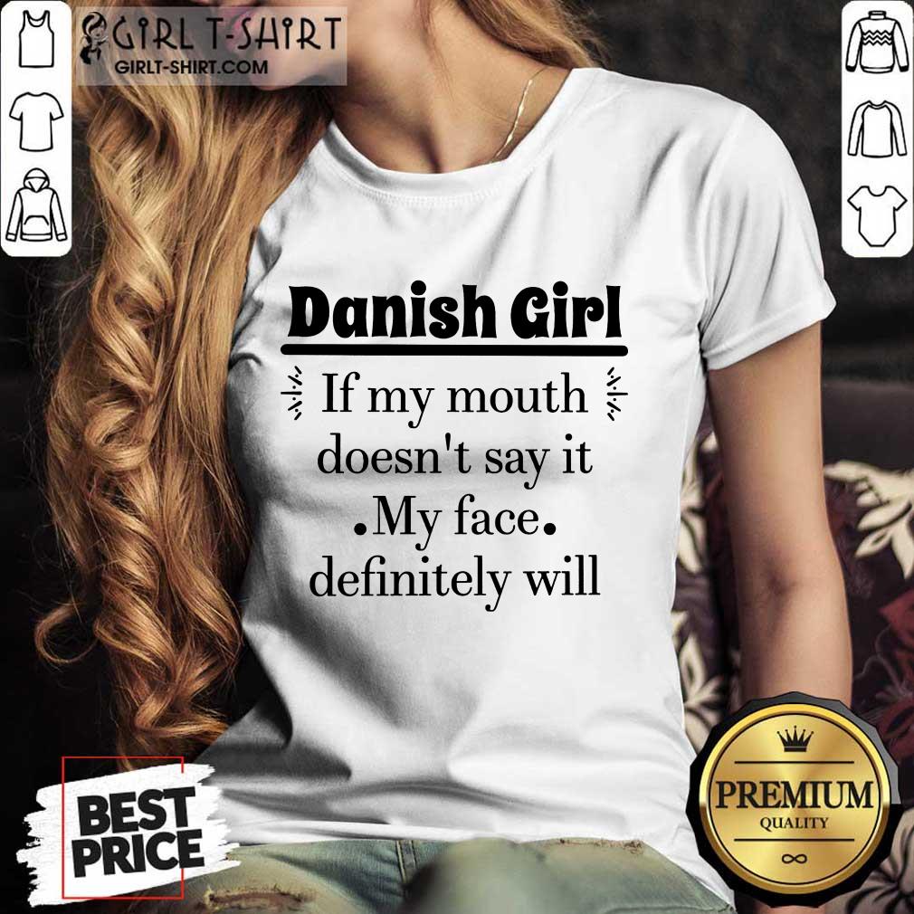 Danish Girl Of My Mouth Shirt - Image 2
