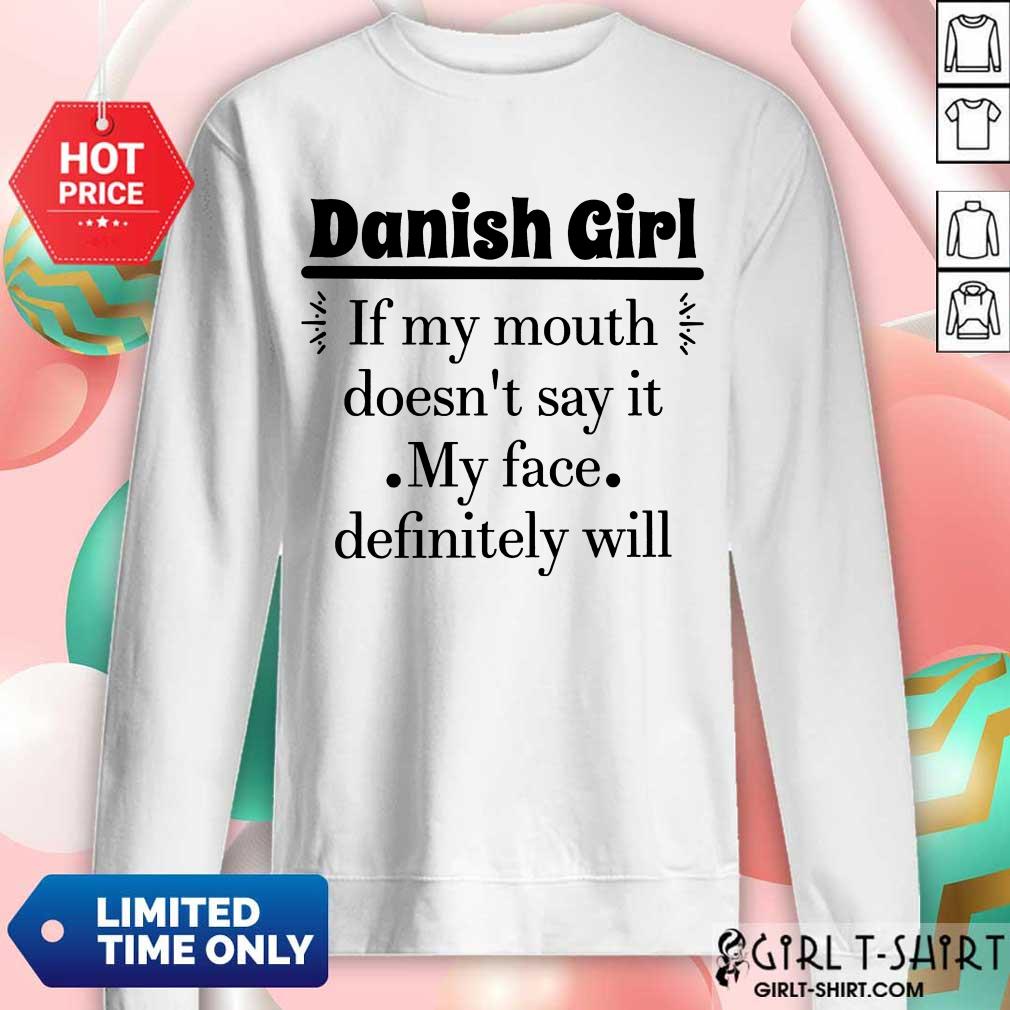 Danish Girl Of My Mouth Shirt - Image 4