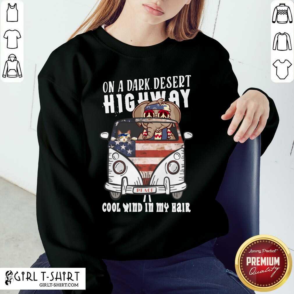 Dark Desert Highway Cool Wind In My Hair Shirt - Image 4