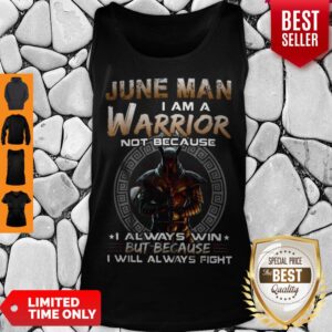 Alternative view of Dark Knight June Man I Am A Warrior Not Because I Always Win Shirt
