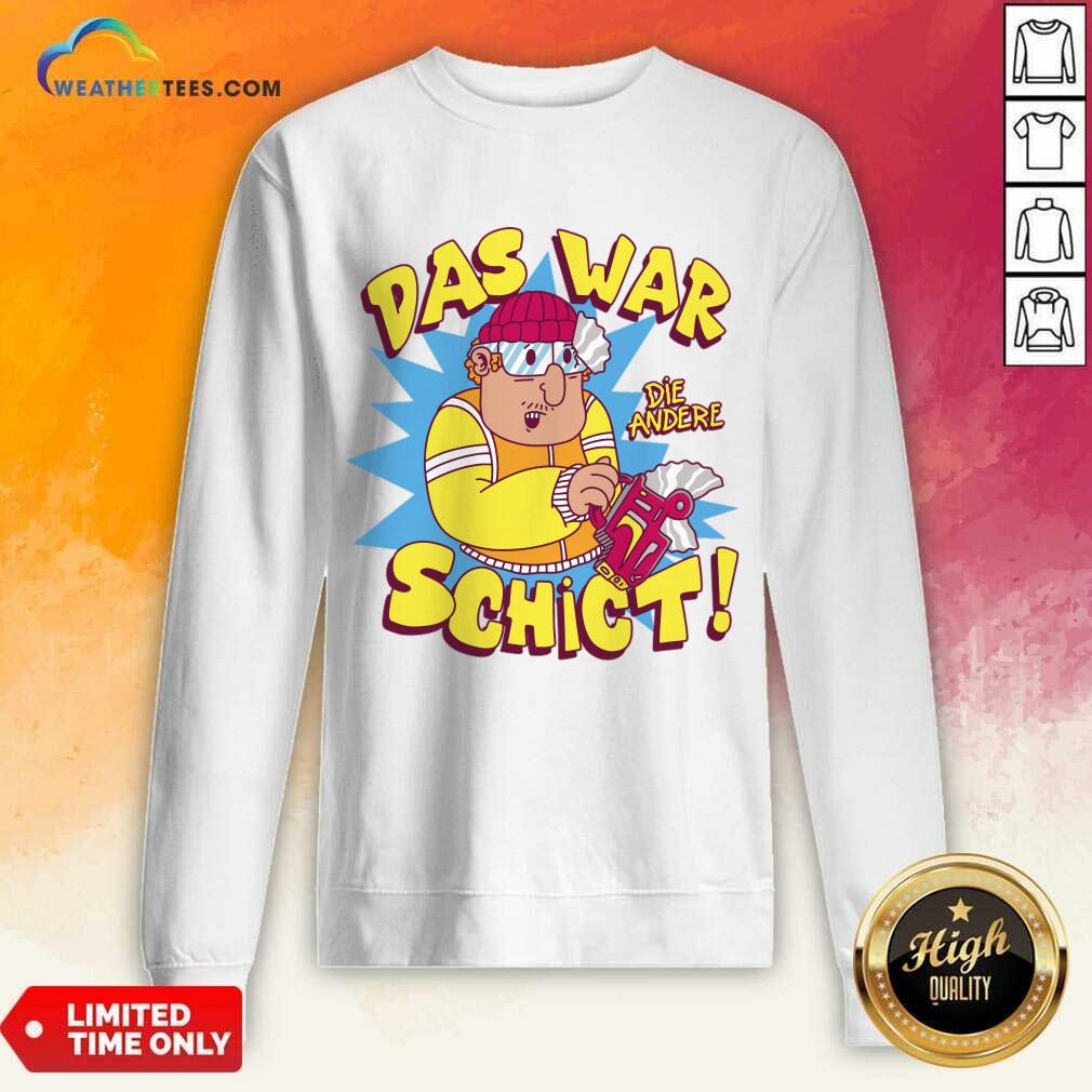 Das War Die Andere Schict Shirt - Image 2