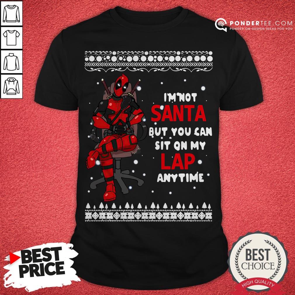 Deadpool I'm Not Santa But You Can Sit On My Lap Anytime Christmas Shirt
