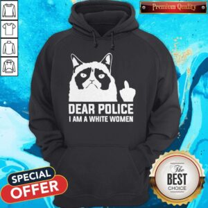 Alternative view of Dear Police I Am A White Women Shirt