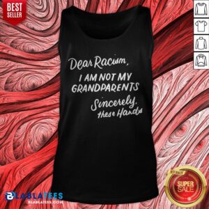 Alternative view of Dear Racism I Am Not My Grandparents Black History Month Premium T-Shirt