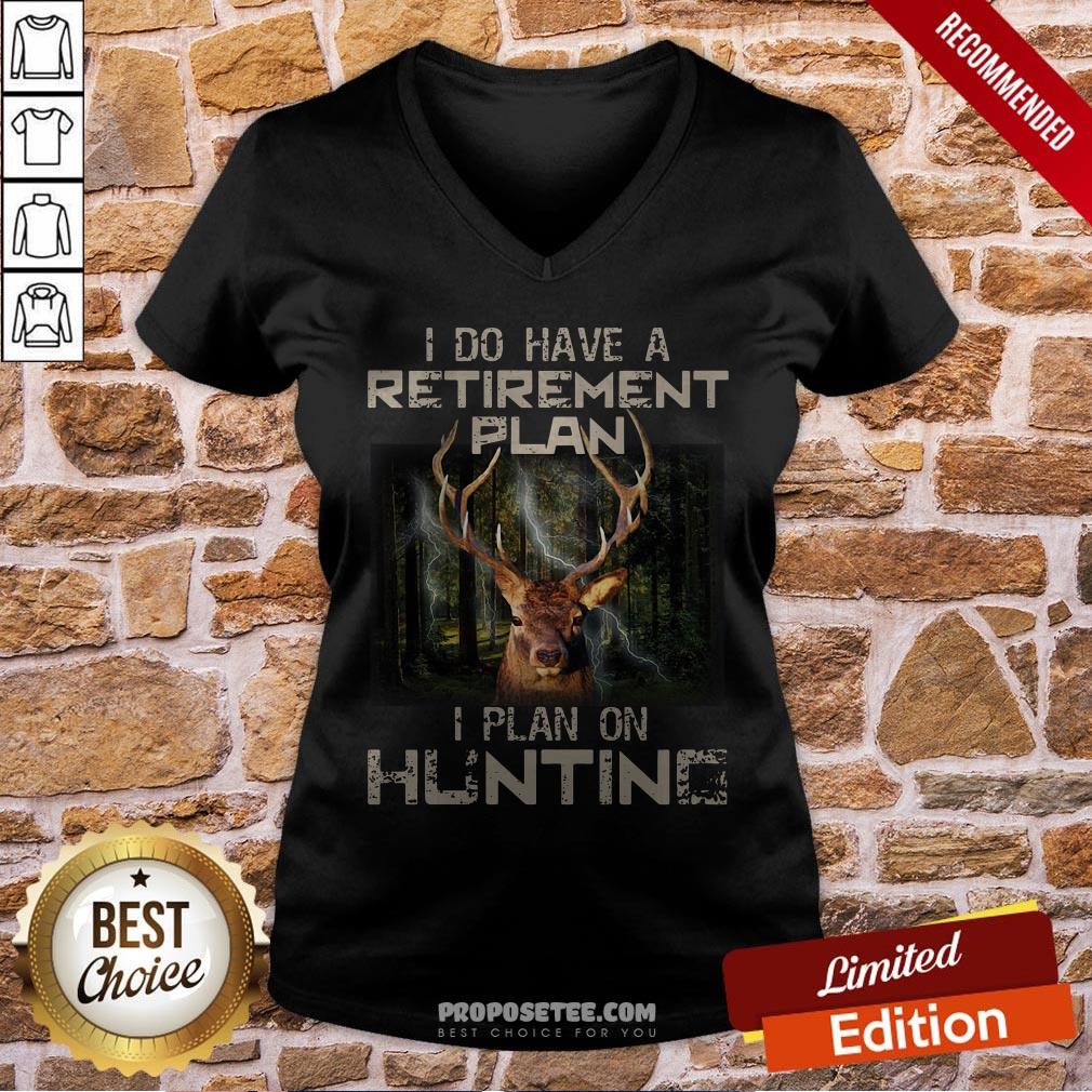 Deer I Do Have A Retirement Plan I Plan On Hunting Shirt - Image 2