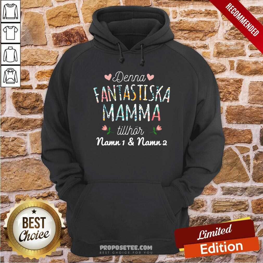 Denna Fantastiska Mamma Tillhor Shirt - Image 2
