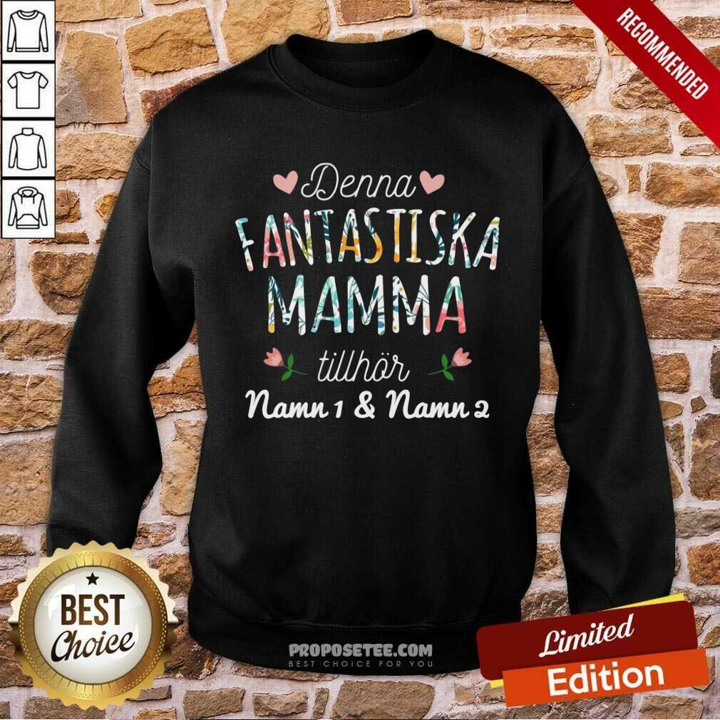 Denna Fantastiska Mamma Tillhor Shirt - Image 5
