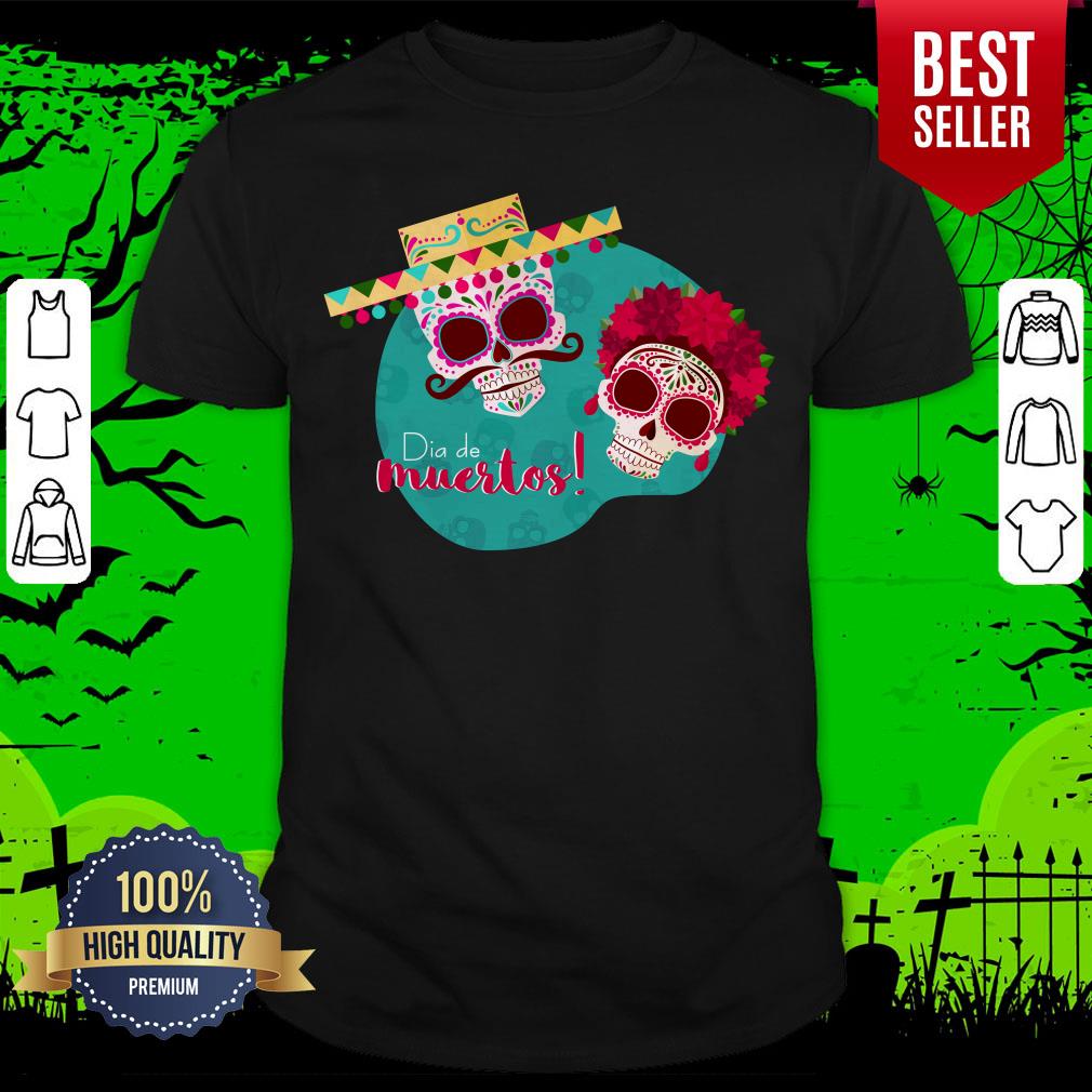 Dia De Muertos Day Of The Dead Sugar Skulls Couple Shirt