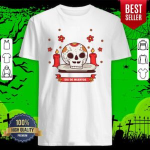 Dia De Muertos Sugar Skull Happy Mexican Holiday Shirt