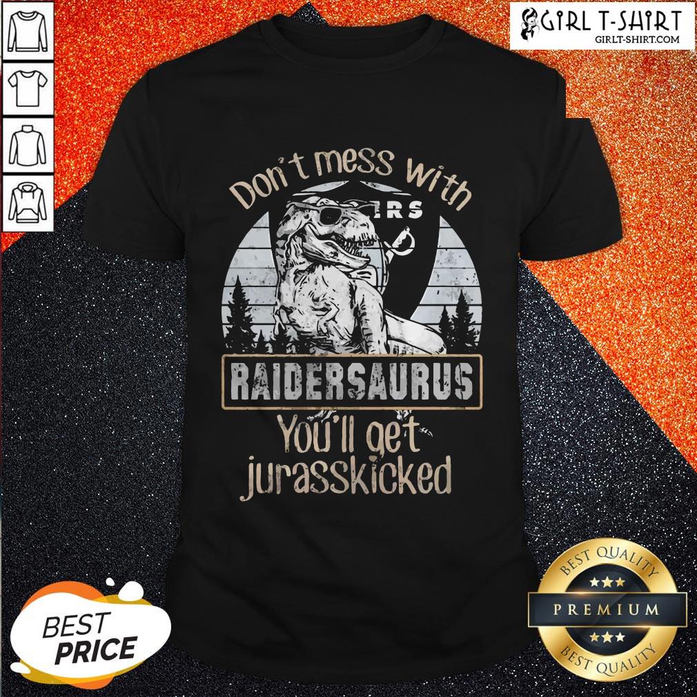 Dinosaur Don’t Mess With Oklahoma Raiders You’ll Get Jurasskicked Vintage Retro Shirt