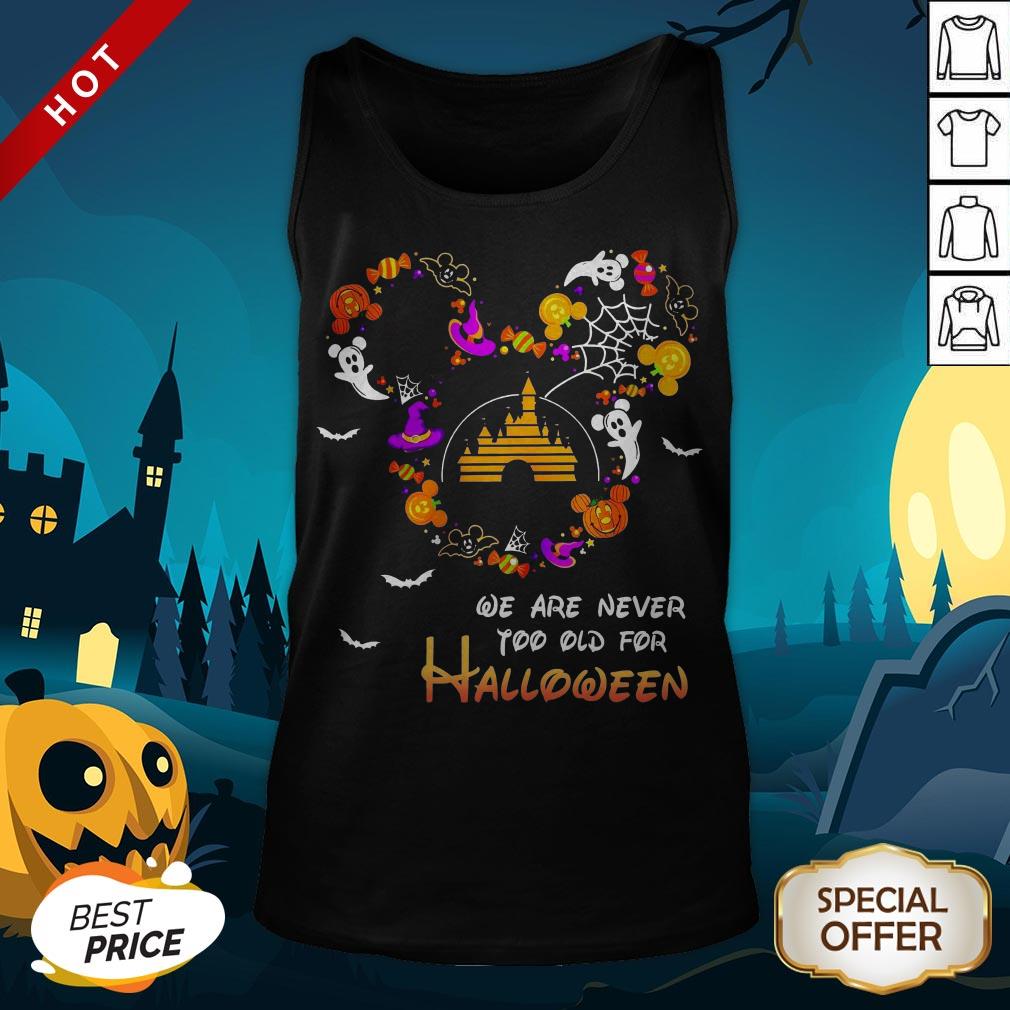 Disney We Are Never Too Old For Halloween Shirt - Image 2